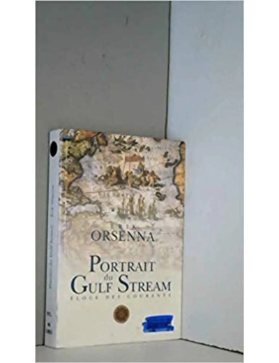 Livre Portrait du Gulf Stream Eloge des courants Promenade