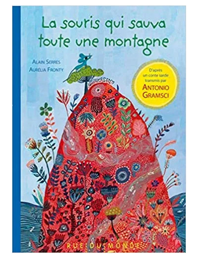 Livre La souris qui sauva toute une montagne
