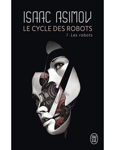 Livre le Cycle des Robots Tome 1 les