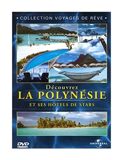 Dvd Decouvrez la polynesie et ses hôtels de stars