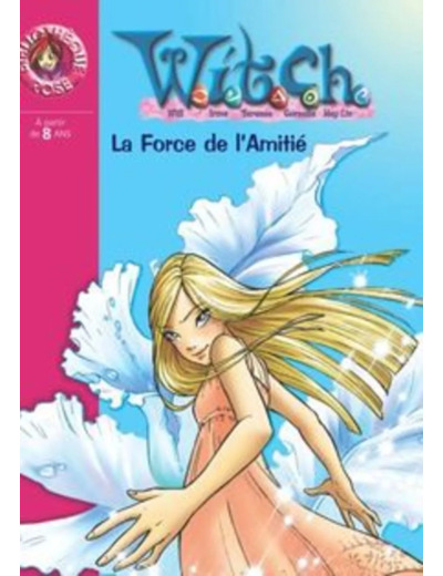 Livre Witch Tome 14 - La Force De L'amitié