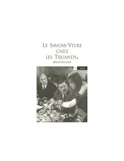 Livre Le Savoir - Vivre Chez Les Truands