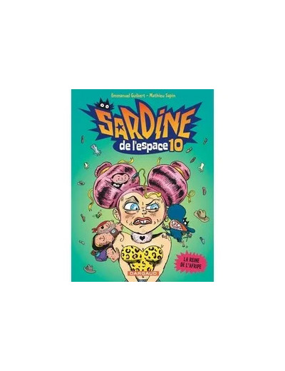 Livre Sardine de l'Espace Tome 10 - La reine de l'Afripe