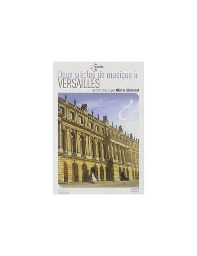 Dvd Deux siècles de musique à versailles