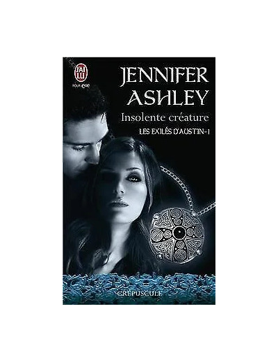 Livre Les Exilés D'austin Tome 1 - Insolente Créature