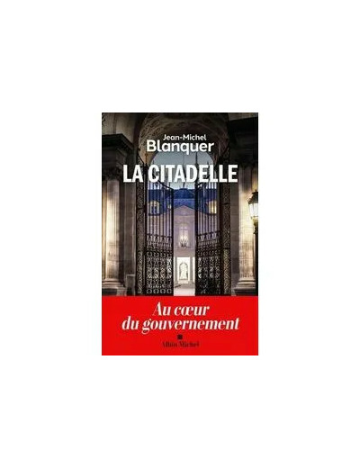 Livre La Citadelle - Au Coeur Du Gouvernement