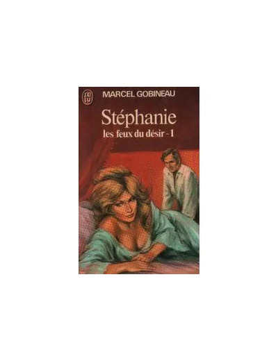Livre Stéphanie Et Les Feux Du Désir - T 1