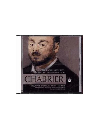 Cd Chabrier - Une éducation manquée - Fish Ton Kan - Vaucochard et fils 1er