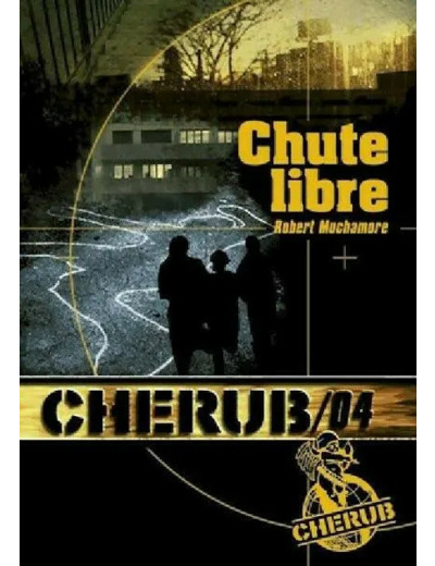 Livre Cherub 4 Chute Libre