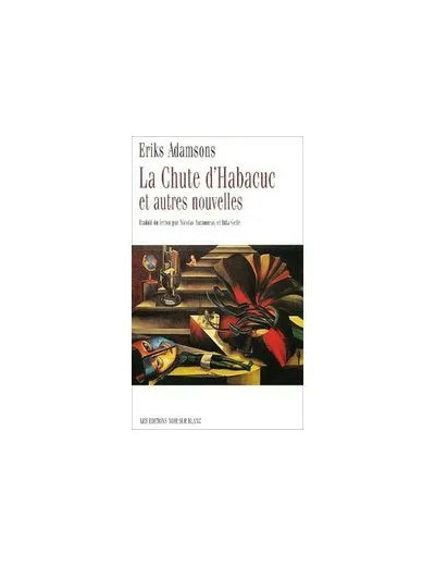 Livre La Chute D'habacuc Et Autres Nouvelles