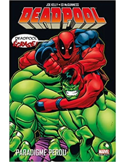Livre Deadpool, Tome 1 : Paradigme perdu