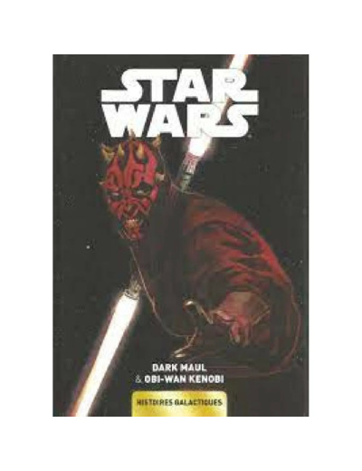 Livre Star Wars: Histoires Galactiques 04 - Dark Maul & Obi Wan Kenobi