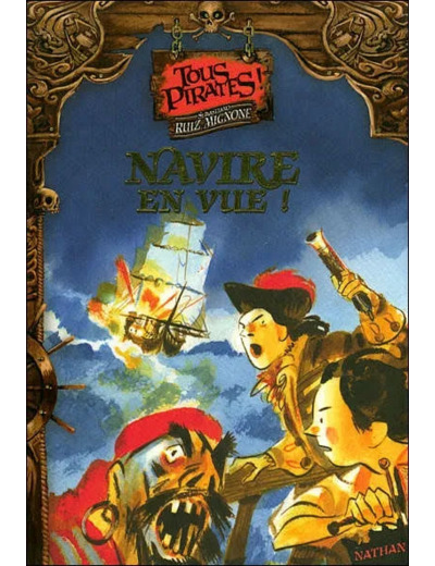 Livre Tous Pirates Tome 1 Navire En Vue