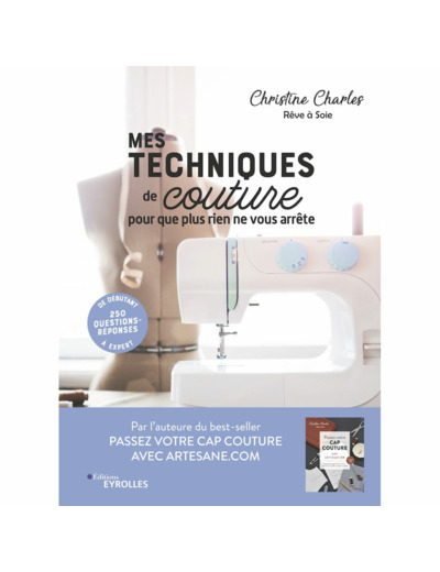 Christine Charles - Mes Techniques De Couture, Pour Que Plus Rien Ne Vous Arrête