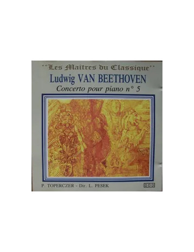 Cd Les maitres du classique : ludwig van beethoven Concerto Pour Piano Et Orchestre N°5 Op.73 "L'empereur" Et Sonate Pour Piano N°17 "La Tempête"
