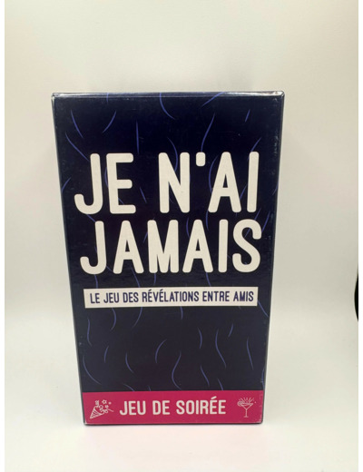 Jeu adultes JE N'AI JAMAIS - Le jeu de révélations entre amis