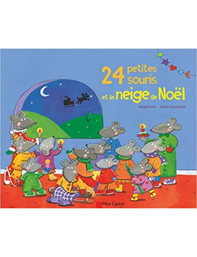 Livre 24 petites souris et la neige de Noël
