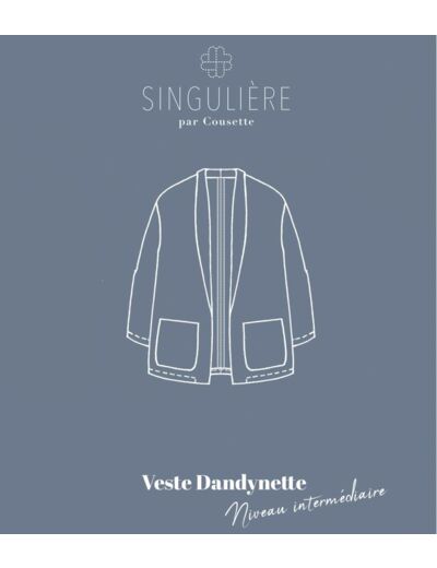 Singulière par Cousette – Patron Couture Veste "Dandynette" du XS au XL