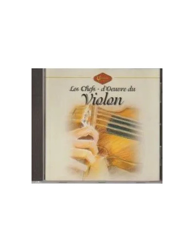 Cd Les chefs - d'oeuvre du violon