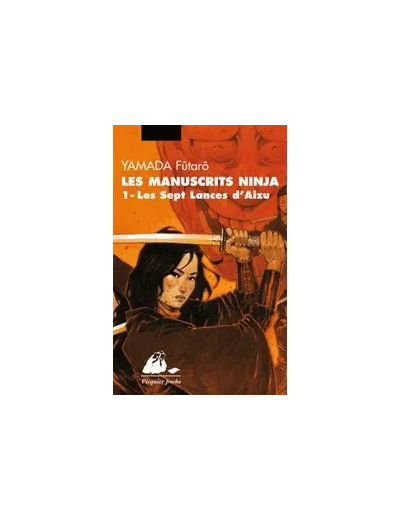 Livre Les manuscrits ninja Tome 1 - Poche - Les sept lances d'Aizu