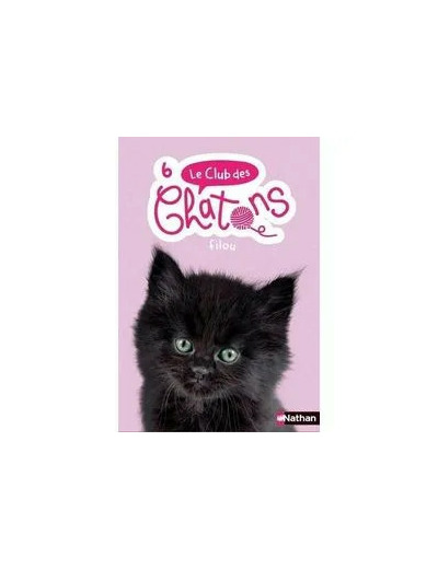 Livre Le Club Des Chatons - Tome 6 - Filou