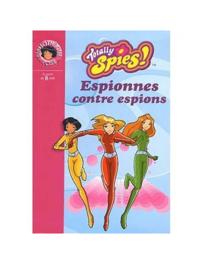 Livre Totally Spies, Numéro 3 Espionnes Contre Espions
