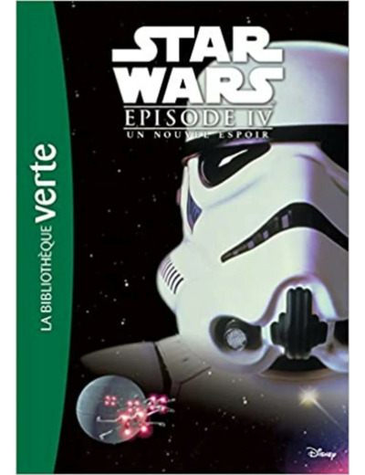 Livre Star Wars - Episode IV - Un nouvel espoir - Le roman du film