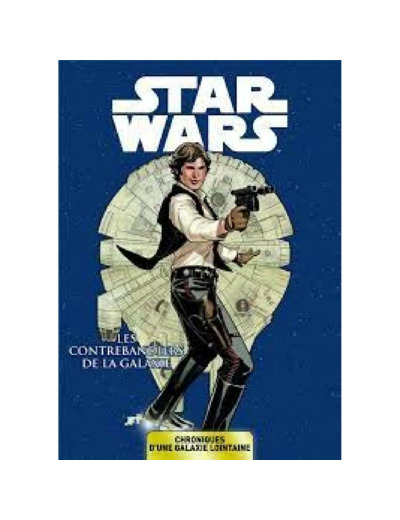 Livre Star Wars - Chroniques d'une galaxie lointaine T03 - Les contrebandiers de la galaxie