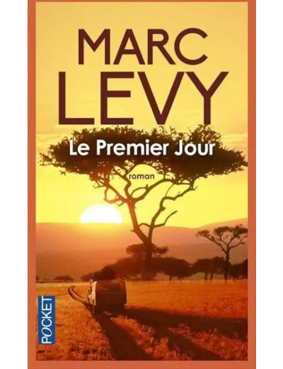 Livre le Premier Jour Marc Levy