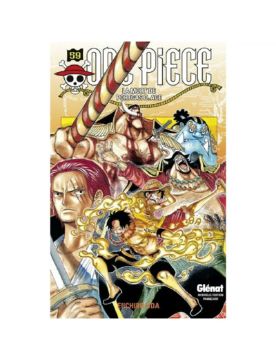 Manga Glénat - One Piece Tome 59 - La Mort de Portgas D.Age