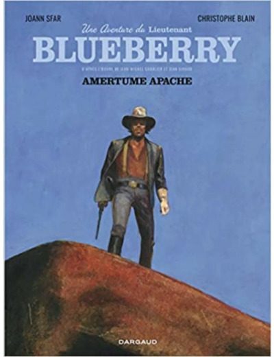 Livre Une aventure du Lieutenant Blueberry - Tome 1 - Amertume Apache