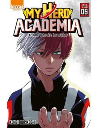 Livre My Hero Academia - Tome 5 : Shoto Todoroki: les origines