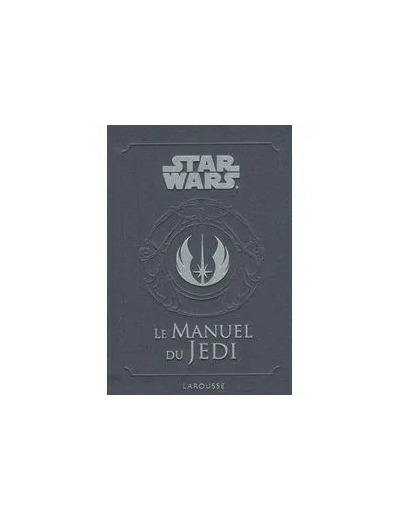 Livre Le Manuel Du Jedi - Code Pour Les Étudiants De La Force