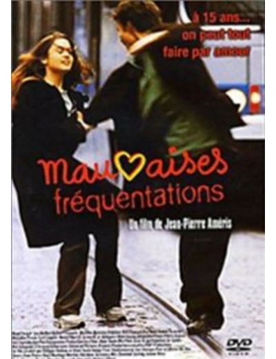 Dvd Mauvaises fréquentations