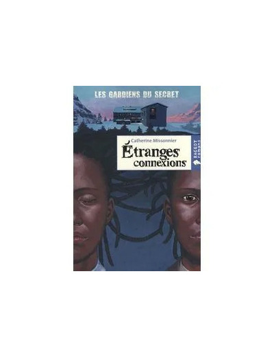 Livre Etranges connexions (Les gardiens du secret, T1)
