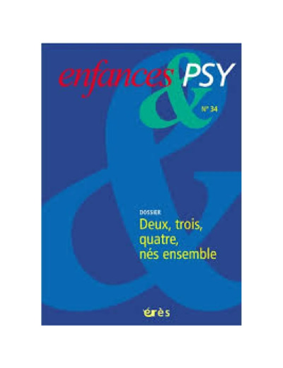 Livre Enfances & Psy N° 34 - Deux, Trois, Quatre, Nés Ensembles