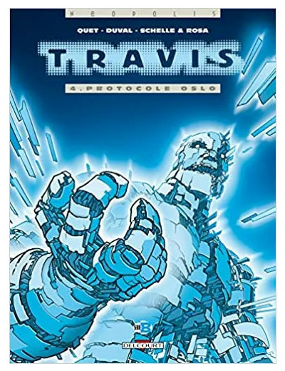 Livre Travis Tome 4 - Protocole Oslo
