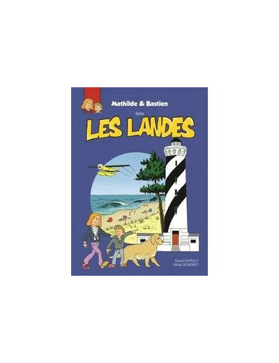 Livre Mathilde Et Bastien Dans Les Landes