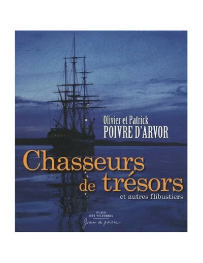 Livre Place des Victoires - Chasseurs de Trésors Et Autres Flibustiers