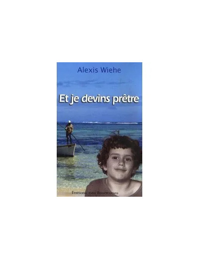 Livre Et Je Devins Prêtre