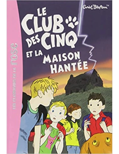 Livre Le Club des Cinq, Tome 16 : Le Club des Cinq et la maison hantée