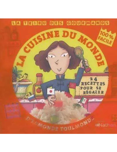 Livre La Cuisine Du Monde D'edmonde Toulmonde - 24 Recettes Pour Se Régaler