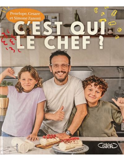Livre - C'EST QUI LE CHEF - Michel Lafon x Chef Simone Zanoni