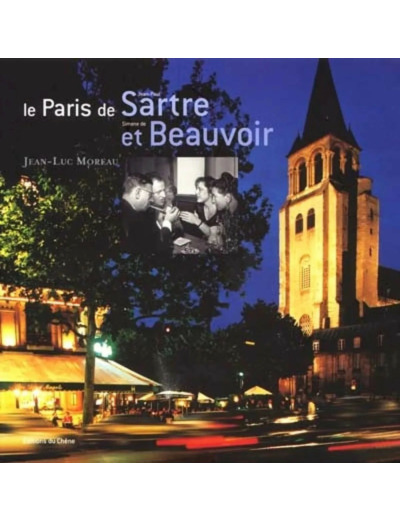 Livre Le Paris de Jean - Paul Sartre et de Simone de Beauvoir