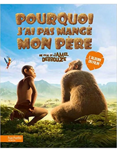 Livre Pourquoi j'ai pas mangé mon père : L'album du film
