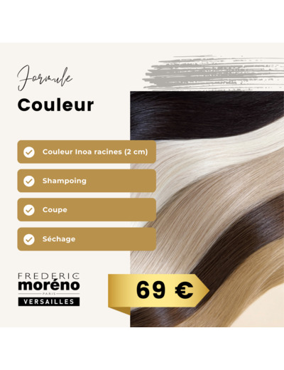 FORFAIT COULEUR INOA SHAMPOING, SOIN, COUPE, SECHAGE