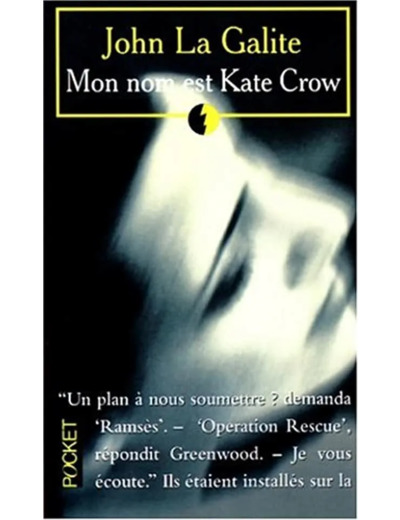 Livre Mon Nom Est Kate Crow John la Galite Livre