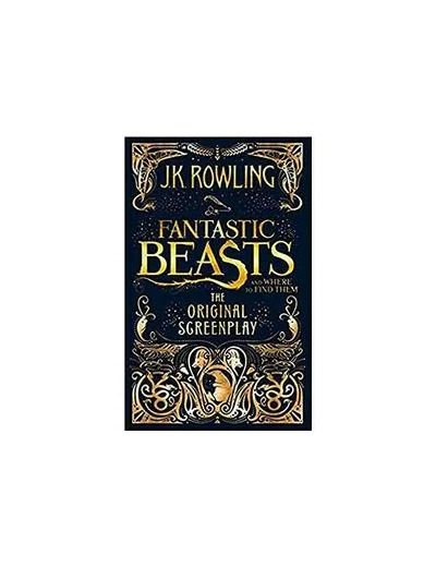 Livre Fantastic Beasts and Where to Find Them. The Original Screenplay