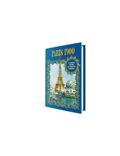 Livre Paris 1900 - La Fabuleuse Histoire De L'exposition Universelle