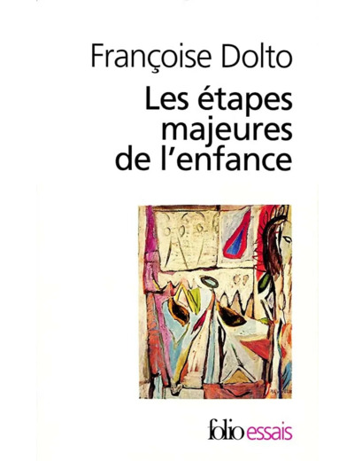 Livre les Étapes Majeures de L'enfance
